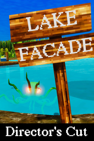 Lake Facade: Directors Cut