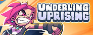 Underling Uprising