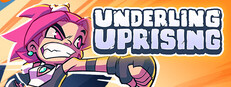 Underling Uprising