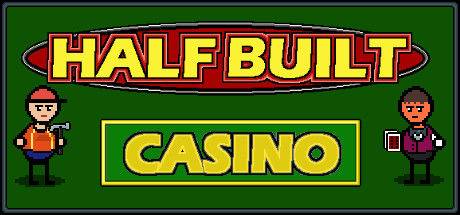 Half Built: Casino: header artwork