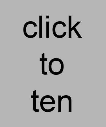 click to ten