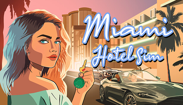 Save 25% on Miami Hotel Simulator on Steam