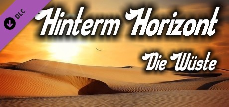 HintermHorizont - Die Wüste