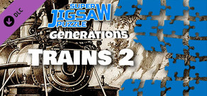 Super Jigsaw Puzzle: Generations - Trains 2