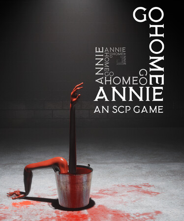 Go Home Annie: An SCP Game