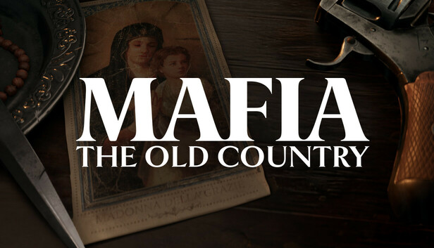 Mafia: The Old Country on Steam