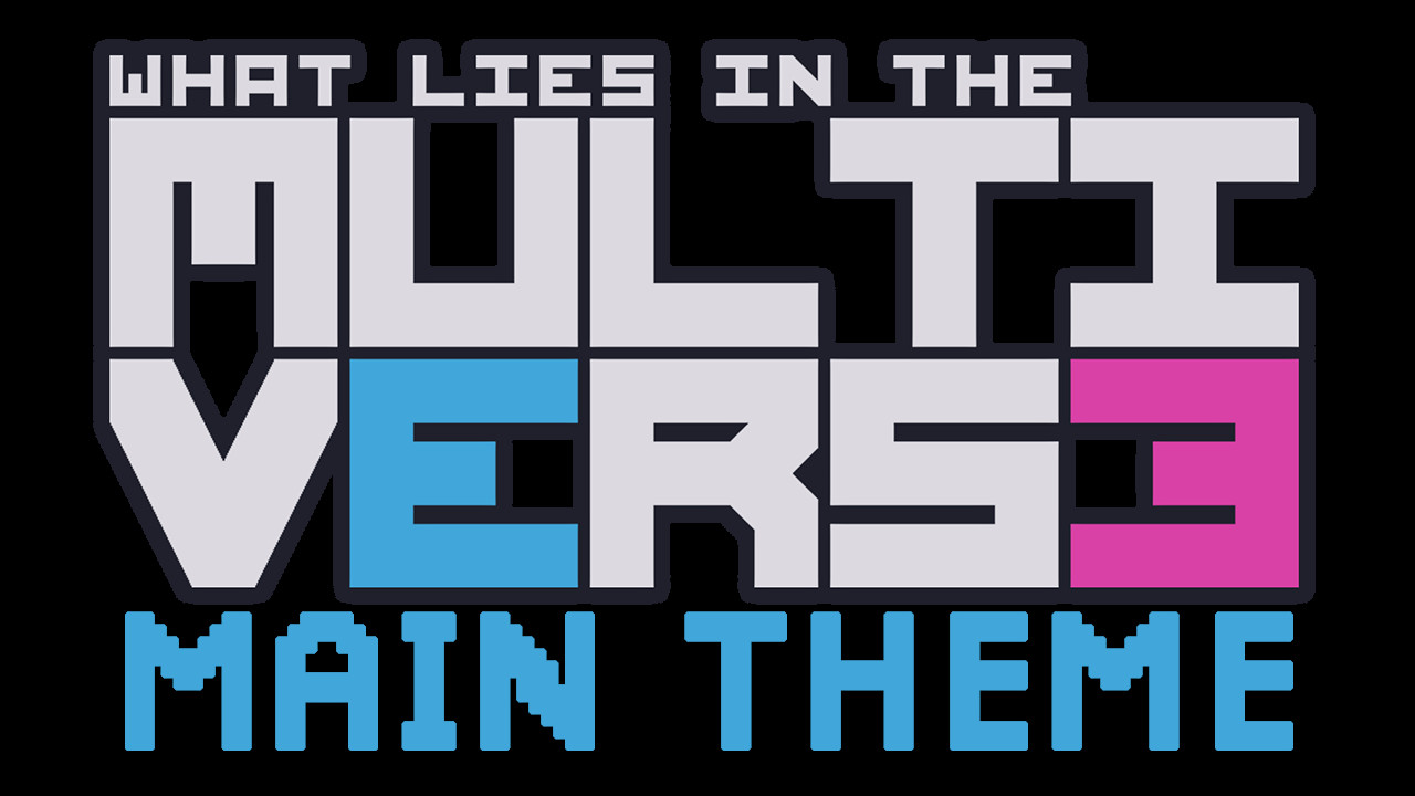 What Lies in the Multiverse Main Theme screenshot 1