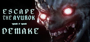 Escape the Ayurok DEMAKE