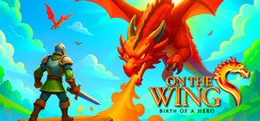 On the Dragon Wings - Birth of a Hero