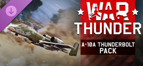 War Thunder - A-10A Thunderbolt (Early) Pack