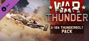 War Thunder - A-10A Thunderbolt (Early) Pack