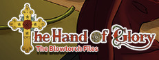 The Hand of Glory - The Blowtorch Files