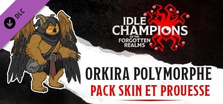Orkira Polymorphe - Pack Skin et Prouesse