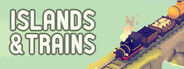 Islands & Trains