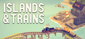 Islands & Trains