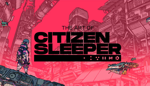 Steam：The Art of Citizen Sleeper