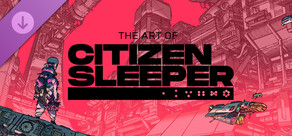 The Art of Citizen Sleeper