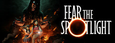 Fear the Spotlight