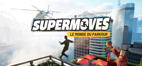 Supermoves: Monde du Parkour