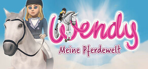 Wendy - Meine Pferdewelt