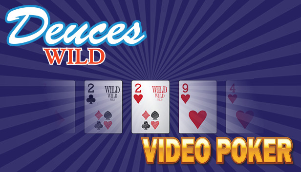 Deuces Wild - Video Poker on Steam