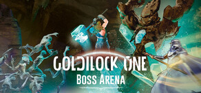 BOSS ARENA: The Goldilock One Trials
