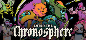 Enter the Chronosphere