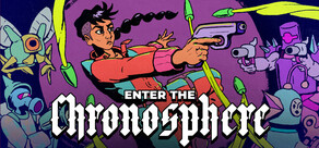Enter the Chronosphere