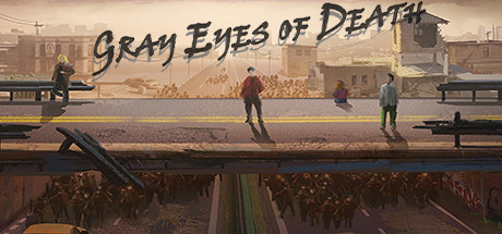 Gray Eyes of Death — Steam header