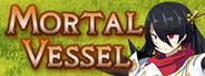 Mortal Vessel