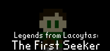 Legends from Lacoytas: The First Seeker Cover Image