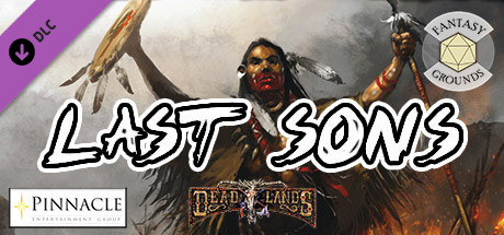 Fantasy Grounds - Deadlands Reloaded: The Last Sons