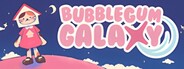Bubblegum Galaxy
