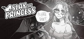 Slay the Princess — The Pristine Cut