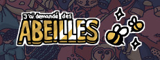 J’ai demandé des abeilles
