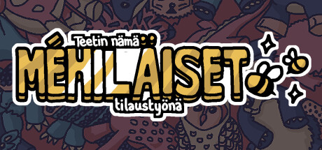 Teetin nämä mehiläiset tilaustyönä