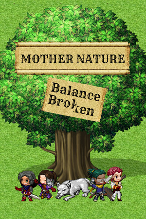 Mother Nature: Balance Broken