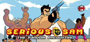 Serious Sam: The Random Encounter
