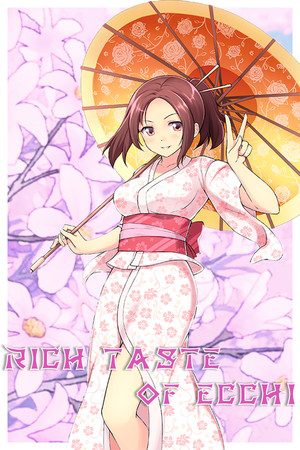 Rich Taste of Ecchi