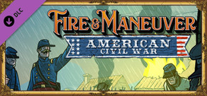 Fire and Maneuver | Expansion: American Civil War
