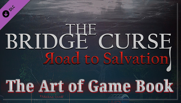 The Bridge Curse Road to Salvation The art of game Book в Steam