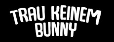Trust No Bunny