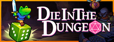 Die in the Dungeon