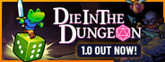 Die in the Dungeon
