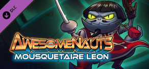Awesomenauts - Mousquetaire Leon Skin