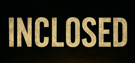 INCLOSED