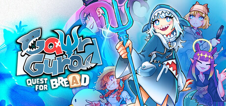 Gawr Gura: Quest for Bread
