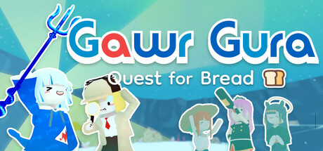 Gawr Gura: Quest for Bread