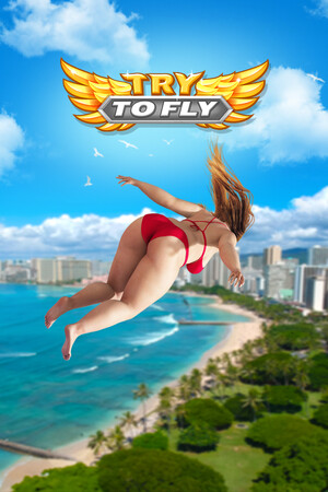 Try to Fly