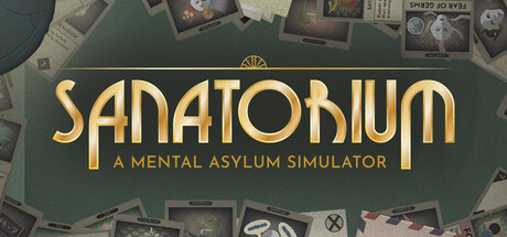 Sanatorium - A Mental Asylum Simulator